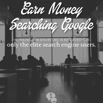 Knurture offers work at home jobs as Google Experts! But you gotta be a real EXPERT!