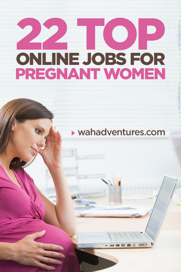Jobs For Pregnant Women At Home 110