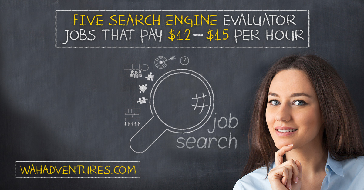 Earn $12 - $15 Per Hour As a Search Engine Evaluator
