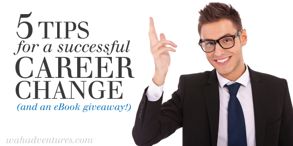 5 Tips for a Successful Career Change