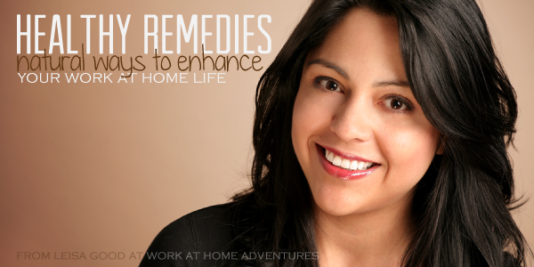 Natural Remedies to Enhance Your Work-at-Home Life