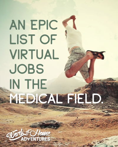 Where to Find Work at Home Jobs in the Medical Field