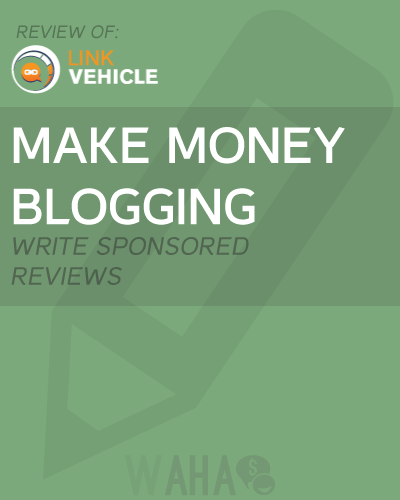 Get Paid to Blog with LinkVehicle