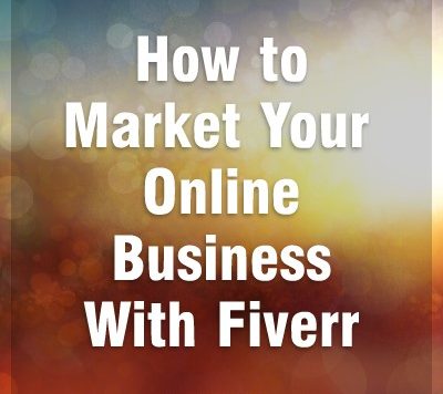 Using Fiverr and Other Micro Job Sites Effectively for Internet Marketing