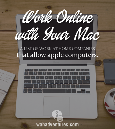 Companies that allow you to work from home using an Apple Computer