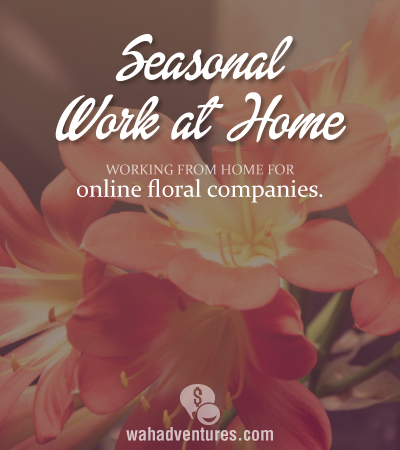 4 Online Floral companies that hire seasonal work at home agents.