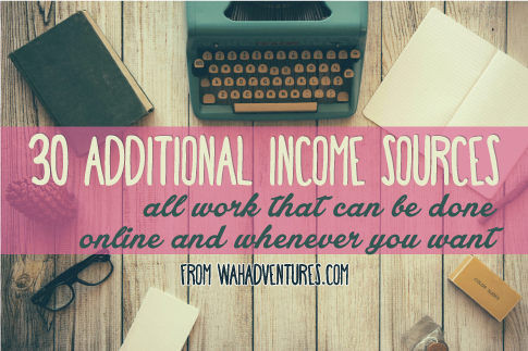 30+ Additional Income Sources – Work Online When You Want