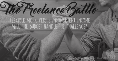 The battle of the budget versus the freelance lifestyle. Tips to make it work.