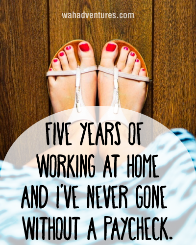 My Five Year Work at Home Anniversary