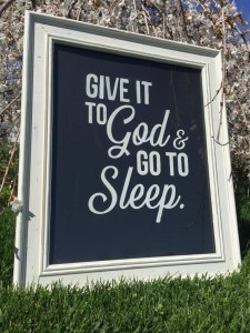 Give it to God and go to Sleep sign