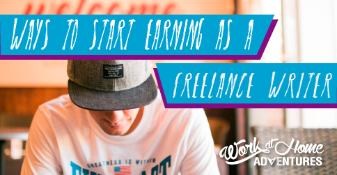 Eight ways to start earning money online as a freelance writer