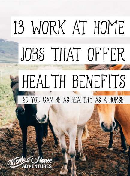 A list of companies that hire work from home agents and offer health benefits.