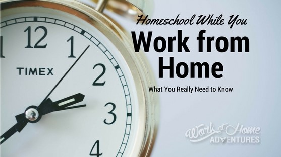 Homeschooling While You Work from Home: What You Really Need to Know