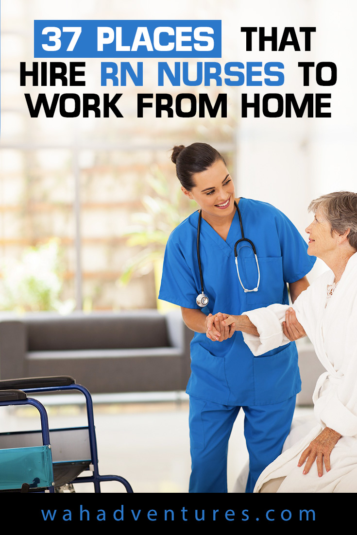 37 Places That Hire RN Nurses to Work From Home in 2018