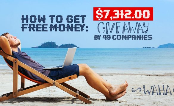 How to Get Free Money: $7312 Giveaway By 55 Companies