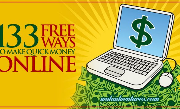 Want to Make Free Cash Online? Here Are 133 Fast Ways