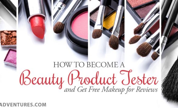 46 Ways to Become a Beauty Product Tester And Get Free Makeup For Reviews