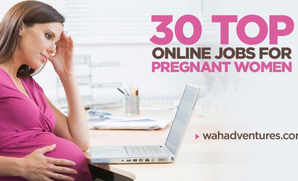 30 Top Online Jobs for Pregnant Stay at Home Moms