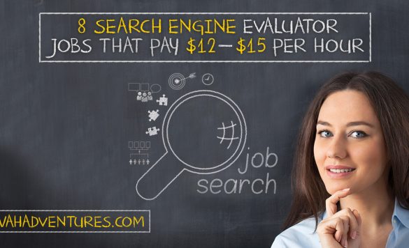 Top 8+ Search Engine Evaluator Jobs That Pay $12 – $15 Per Hour