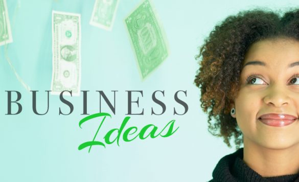18 Best Business Ideas for Women Who Crave Success